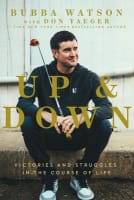Up and Down: Victories and Struggles in the Course of Life Hardback