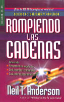 Rompiendo Las Cadenas (Breaking The Chains) (Spanish) Paperback