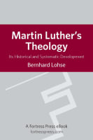 Martin Luther's Theology Paperback