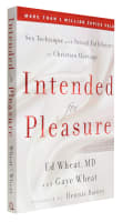 Intended For Pleasure: Sex Technique and Sexual Fulfillment in Christian Marriage (4th Edition) International Trade Paper Edition
