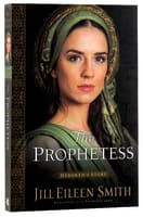 The Prophetess: Deborah's Story (#02 in Daughters Of The Promised Land Series) Paperback