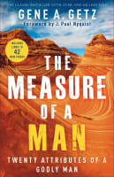 The Measure of a Man: Twenty Attributes of a Godly Man Paperback