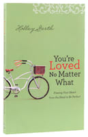 You're Loved No Matter What Paperback