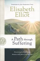 A Path Through Suffering: Discovering the Relationship Between God's Mercy and Our Pain Paperback