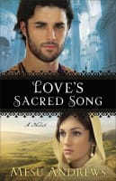 Love's Sacred Song (#02 in Treasures Of His Love Series) Paperback