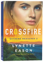 Crossfire (#02 in Extreme Measures Series) Paperback