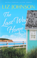 The Last Way Home (#02 in Prince Edward Island Shores Series) Paperback