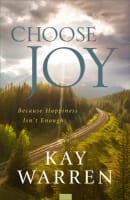 Choose Joy: Because Happiness Isn't Enough Paperback