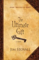 The Ultimate Gift: A Novel Hardback