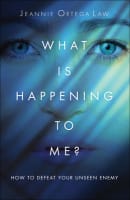 What is Happening to Me?: How to Defeat Your Unseen Enemy Paperback