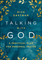 Talking With God: A Practical Plan For Personal Prayer Hardback