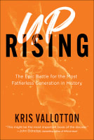 Uprising: The Epic Battle For the Most Fatherless Generation in History Hardback