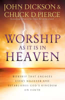 Worship as It is in Heaven Paperback