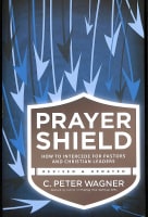 Prayer Shield - How to Intercede For Pastors and Christian Leaders (Prayer Warrior Series) Paperback