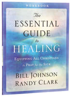 The Essential Guide to Healing (Workbook) Paperback