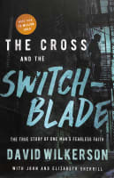 The Cross and the Switchblade: The True Story of One Man's Fearless Faith Paperback