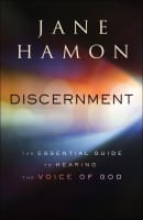 Discernment: The Essential Guide to Hearing the Voice of God Paperback