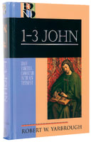 1-3 John (Baker Exegetical Commentary On The New Testament Series) Hardback