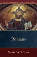 Romans (Catholic Commentary On Sacred Scripture Series) Paperback