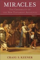 Miracles: The Credibility of the New Testament Accounts (2 Volumes) Hardback
