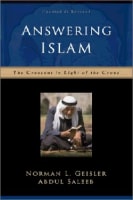 Answering Islam: The Crescent in the Light of the Cross (2nd Edition) Paperback