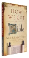 How We Got the Bible (Expanded 3rd Edition) Paperback