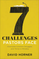 7 Challenges Pastors Face: Overcome Common Struggles and Thrive in Ministry Paperback