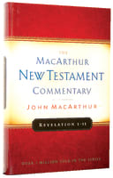Revelation 1-11 (Macarthur New Testament Commentary Series) Hardback