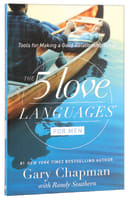The 5 Love Languages For Men: Tools For Making a Good Relationship Last Paperback