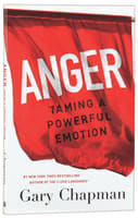 Anger: Taming a Powerful Emotion Paperback