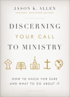 Discerning Your Call to Ministry: 10 Questions to Help You Decide Hardback