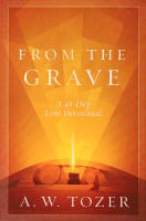 From the Grave: A 40-Day Lent Devotional Hardback