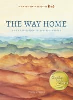 The Way Home: God's Invitation to New Beginnings (6 Sessions) Paperback