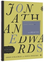 Jonathan Edwards on Beauty (Essential Edwards Collection) Paperback