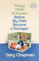 Things I Wish I'd Known Before My Child Became a Teenager Paperback