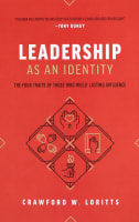 Leadership as An Identity: The Four Traits of Those Who Wield Lasting Influence Paperback
