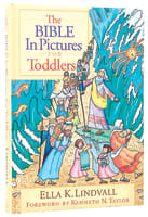 The Bible in Pictures For Toddlers Hardback