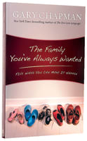 The Family You've Always Wanted Paperback