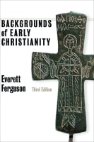 Backgrounds of Early Christianity (3rd Edition) Paperback