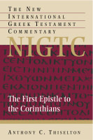 First Epistle to the Corinthians (New International Greek Testament Commentary Series) Hardback
