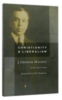 Christianity and Liberalism Paperback