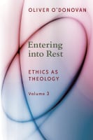 Entering Into Rest (Ethics On Theology Series) Paperback