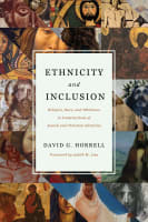 Ethnicity and Inclusion: Religion, Race, and Whiteness in Constructions of Jewish and Christian Identities Paperback