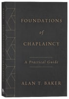 Foundations of Chaplaincy: A Practical Guide Paperback