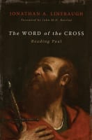 The Word of the Cross: Reading Paul Hardback
