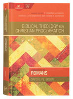 Commentary on Romans (Biblical Theology For Christian Proclamation Series) Hardback
