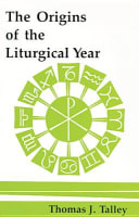Origins of the Liturgical Year Paperback