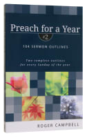 104 Sermon Outlines (#2 in Preach For A Year Series) Paperback