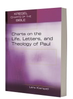 Charts on the Life, Letters, and Theology of Paul (Kregel Charts Of The Bible And Theology Series) Paperback