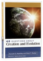 40 Questions About Creation and Evolution (40 Questions Series) Paperback